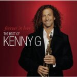 Best Of Kenny G Greates Songs DJ Mix Mixtape